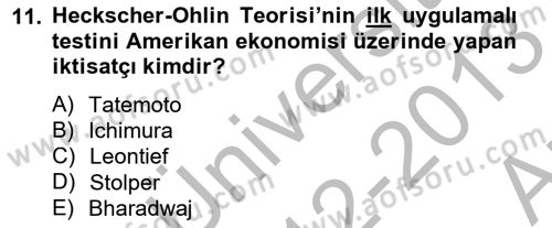 Uluslararası Ticaret Dersi 2012 - 2013 Yılı (Vize) Ara Sınav Soruları 11. Soru