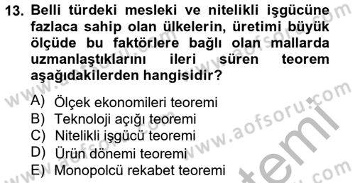 Uluslararası Ticaret Dersi 2012 - 2013 Yılı (Vize) Ara Sınav Soruları 13. Soru