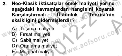 Uluslararası Ticaret Dersi 2012 - 2013 Yılı (Vize) Ara Sınav Soruları 3. Soru