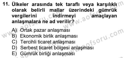 Uluslararası Ticaret Dersi 2012 - 2013 Yılı (Final) Dönem Sonu Sınavı 11. Soru