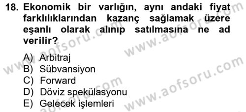 Uluslararası Ticaret Dersi 2012 - 2013 Yılı (Final) Dönem Sonu Sınavı 18. Soru