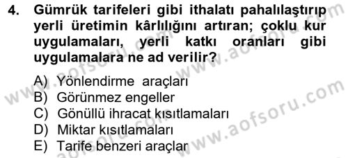 Uluslararası Ticaret Dersi 2012 - 2013 Yılı (Final) Dönem Sonu Sınavı 4. Soru