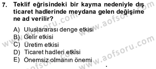 Uluslararası Ticaret Dersi 2013 - 2014 Yılı (Vize) Ara Sınav Soruları 7. Soru