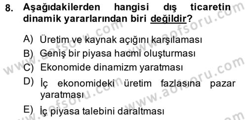 Uluslararası Ticaret Dersi 2013 - 2014 Yılı (Vize) Ara Sınav Soruları 8. Soru