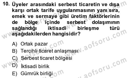 Uluslararası Ticaret Dersi 2013 - 2014 Yılı (Final) Dönem Sonu Sınavı 10. Soru