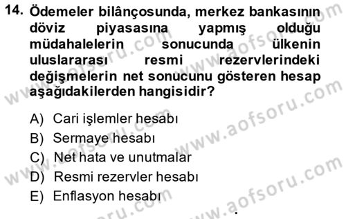 Uluslararası Ticaret Dersi 2013 - 2014 Yılı (Final) Dönem Sonu Sınavı 14. Soru