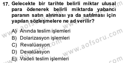 Uluslararası Ticaret Dersi 2013 - 2014 Yılı (Final) Dönem Sonu Sınavı 17. Soru