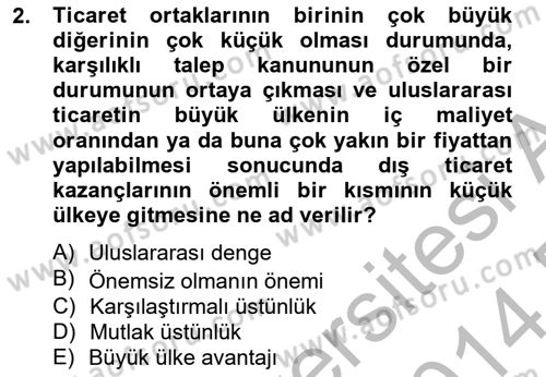 Uluslararası Ticaret Dersi 2013 - 2014 Yılı (Final) Dönem Sonu Sınav Soruları 2. Soru