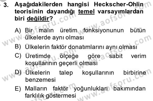 Uluslararası Ticaret Dersi 2013 - 2014 Yılı (Final) Dönem Sonu Sınav Soruları 3. Soru