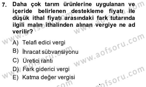 Uluslararası Ticaret Dersi 2013 - 2014 Yılı (Final) Dönem Sonu Sınav Soruları 7. Soru