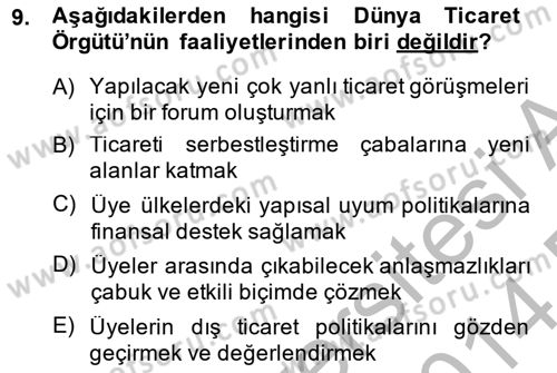 Uluslararası Ticaret Dersi 2013 - 2014 Yılı (Final) Dönem Sonu Sınav Soruları 9. Soru