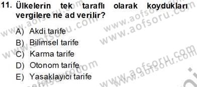 Uluslararası Ticaret Dersi 2013 - 2014 Yılı Tek Ders Sınav Soruları 11. Soru