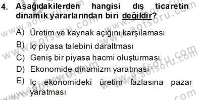 Uluslararası Ticaret Dersi 2013 - 2014 Yılı Tek Ders Sınav Soruları 4. Soru