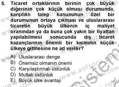Uluslararası Ticaret Dersi 2013 - 2014 Yılı Tek Ders Sınav Soruları 5. Soru