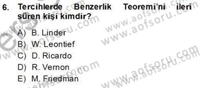 Uluslararası Ticaret Dersi 2013 - 2014 Yılı Tek Ders Sınav Soruları 6. Soru