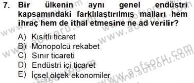 Uluslararası Ticaret Dersi 2013 - 2014 Yılı Tek Ders Sınav Soruları 7. Soru
