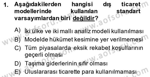 Uluslararası Ticaret Dersi 2014 - 2015 Yılı (Vize) Ara Sınav Soruları 1. Soru