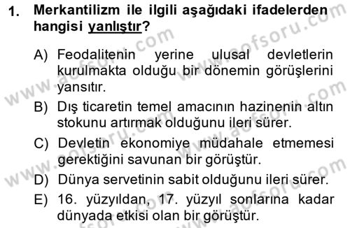 Uluslararası Ticaret Dersi 2014 - 2015 Yılı (Final) Dönem Sonu Sınav Soruları 1. Soru