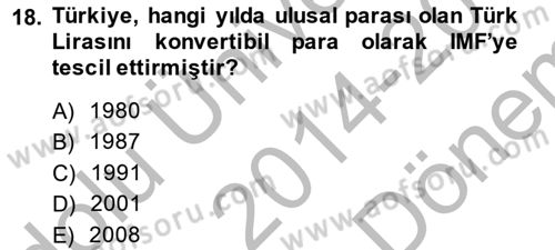 Uluslararası Ticaret Dersi 2014 - 2015 Yılı (Final) Dönem Sonu Sınav Soruları 18. Soru
