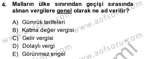 Uluslararası Ticaret Dersi 2014 - 2015 Yılı (Final) Dönem Sonu Sınav Soruları 4. Soru
