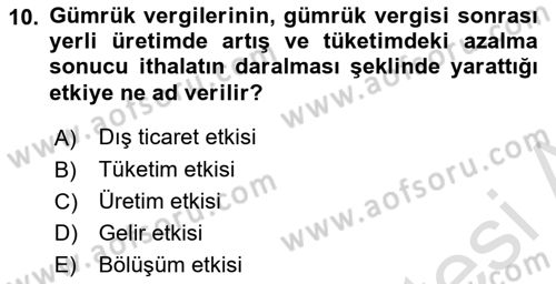 Uluslararası Ticaret Dersi 2015 - 2016 Yılı (Final) Dönem Sonu Sınav Soruları 10. Soru
