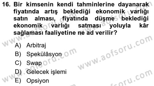 Uluslararası Ticaret Dersi 2015 - 2016 Yılı (Final) Dönem Sonu Sınav Soruları 16. Soru