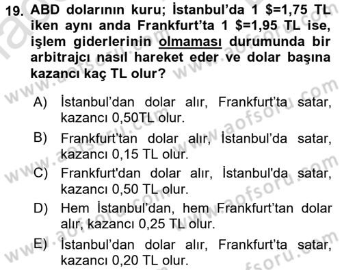 Uluslararası Ticaret Dersi 2015 - 2016 Yılı (Final) Dönem Sonu Sınav Soruları 19. Soru