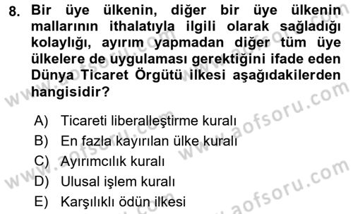 Uluslararası Ticaret Dersi 2015 - 2016 Yılı (Final) Dönem Sonu Sınav Soruları 8. Soru