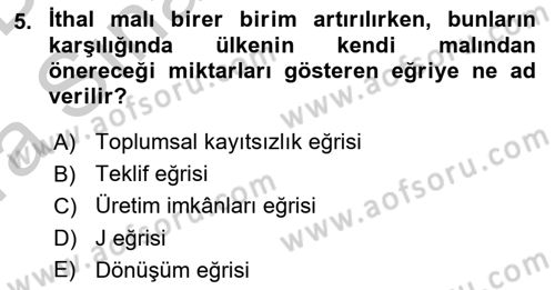 Uluslararası Ticaret Dersi 2016 - 2017 Yılı (Vize) Ara Sınavı 5. Soru