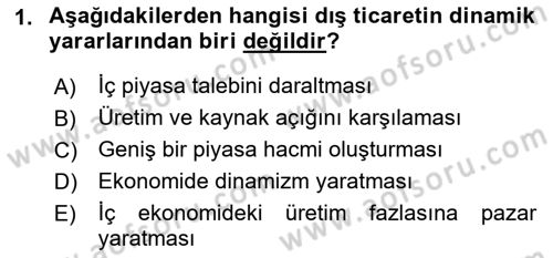 Uluslararası Ticaret Dersi 2016 - 2017 Yılı (Final) Dönem Sonu Sınav Soruları 1. Soru