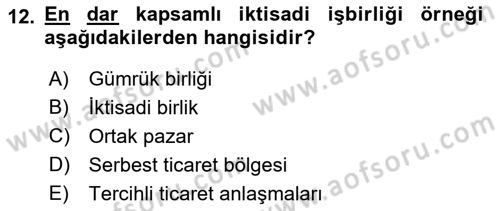 Uluslararası Ticaret Dersi 2016 - 2017 Yılı (Final) Dönem Sonu Sınav Soruları 12. Soru