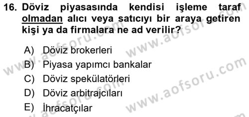 Uluslararası Ticaret Dersi 2016 - 2017 Yılı (Final) Dönem Sonu Sınav Soruları 16. Soru