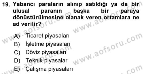 Uluslararası Ticaret Dersi 2016 - 2017 Yılı (Final) Dönem Sonu Sınav Soruları 19. Soru