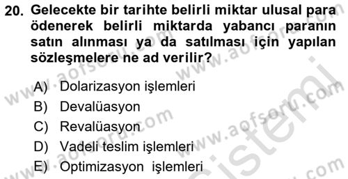 Uluslararası Ticaret Dersi 2016 - 2017 Yılı (Final) Dönem Sonu Sınav Soruları 20. Soru