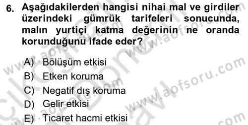 Uluslararası Ticaret Dersi 2016 - 2017 Yılı (Final) Dönem Sonu Sınav Soruları 6. Soru