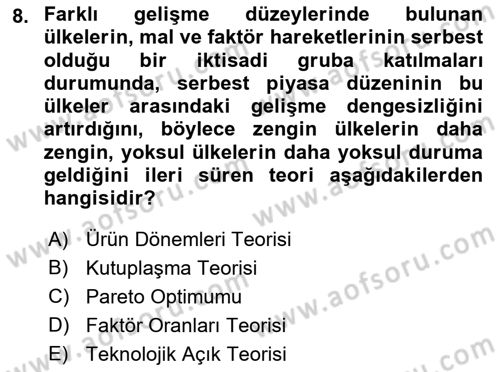 Uluslararası Ticaret Dersi 2016 - 2017 Yılı (Final) Dönem Sonu Sınav Soruları 8. Soru
