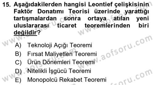 Uluslararası Ticaret Dersi 2017 - 2018 Yılı (Vize) Ara Sınavı 15. Soru