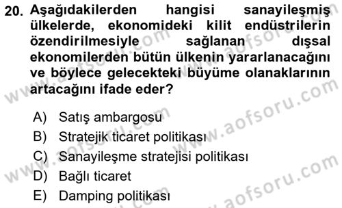 Uluslararası Ticaret Dersi 2017 - 2018 Yılı (Vize) Ara Sınavı 20. Soru