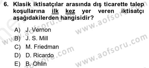 Uluslararası Ticaret Dersi 2017 - 2018 Yılı (Vize) Ara Sınavı 6. Soru