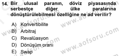 Uluslararası Ticaret Dersi 2017 - 2018 Yılı (Final) Dönem Sonu Sınavı 14. Soru