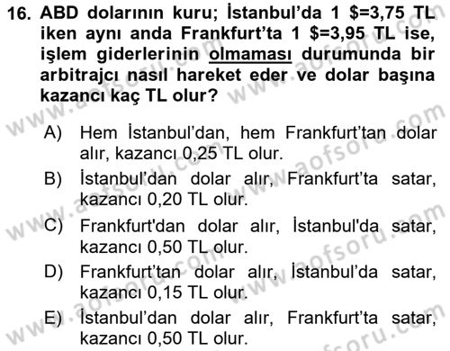Uluslararası Ticaret Dersi 2017 - 2018 Yılı (Final) Dönem Sonu Sınav Soruları 16. Soru