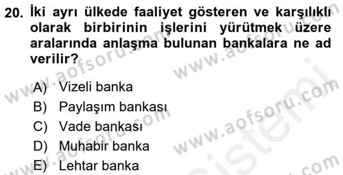 Uluslararası Ticaret Dersi 2017 - 2018 Yılı (Final) Dönem Sonu Sınav Soruları 20. Soru