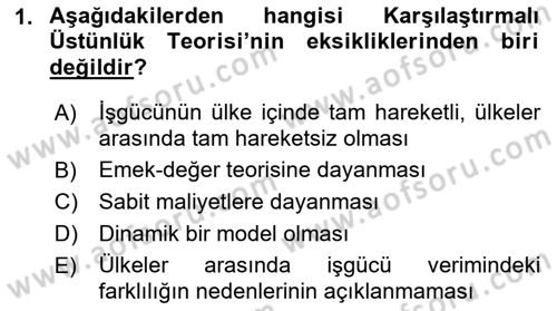 Uluslararası Ticaret Dersi 2018 - 2019 Yılı (Vize) Ara Sınav Soruları 1. Soru