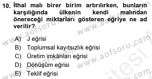 Uluslararası Ticaret Dersi 2018 - 2019 Yılı (Vize) Ara Sınav Soruları 10. Soru