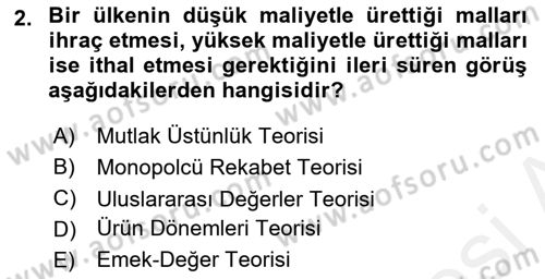 Uluslararası Ticaret Dersi 2018 - 2019 Yılı (Vize) Ara Sınav Soruları 2. Soru