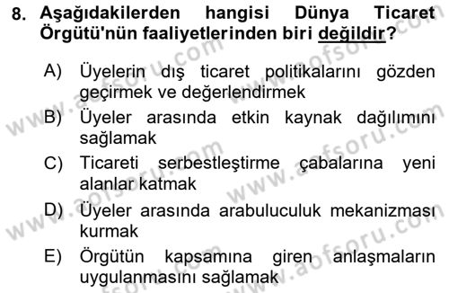 Uluslararası Ticaret Dersi 2018 - 2019 Yılı (Final) Dönem Sonu Sınav Soruları 8. Soru