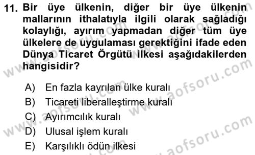 Uluslararası Ticaret Dersi 2018 - 2019 Yılı Yaz Okulu Sınav Soruları 11. Soru