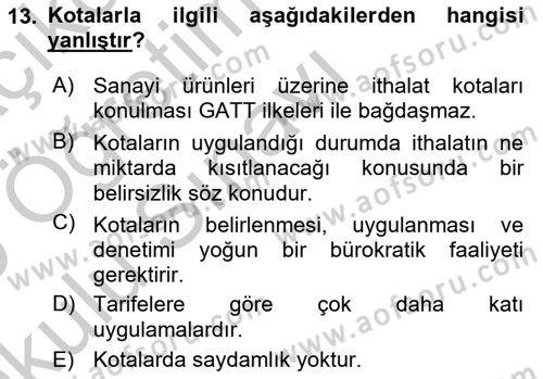 Uluslararası Ticaret Dersi 2018 - 2019 Yılı Yaz Okulu Sınav Soruları 13. Soru