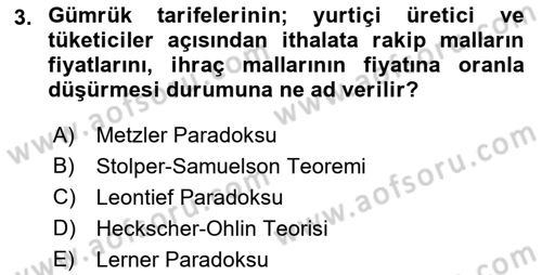 Uluslararası Ticaret Dersi 2018 - 2019 Yılı Yaz Okulu Sınav Soruları 3. Soru