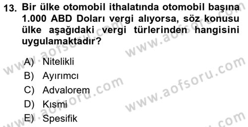 Uluslararası Ticaret Dersi 2020 - 2021 Yılı Yaz Okulu Sınav Soruları 13. Soru